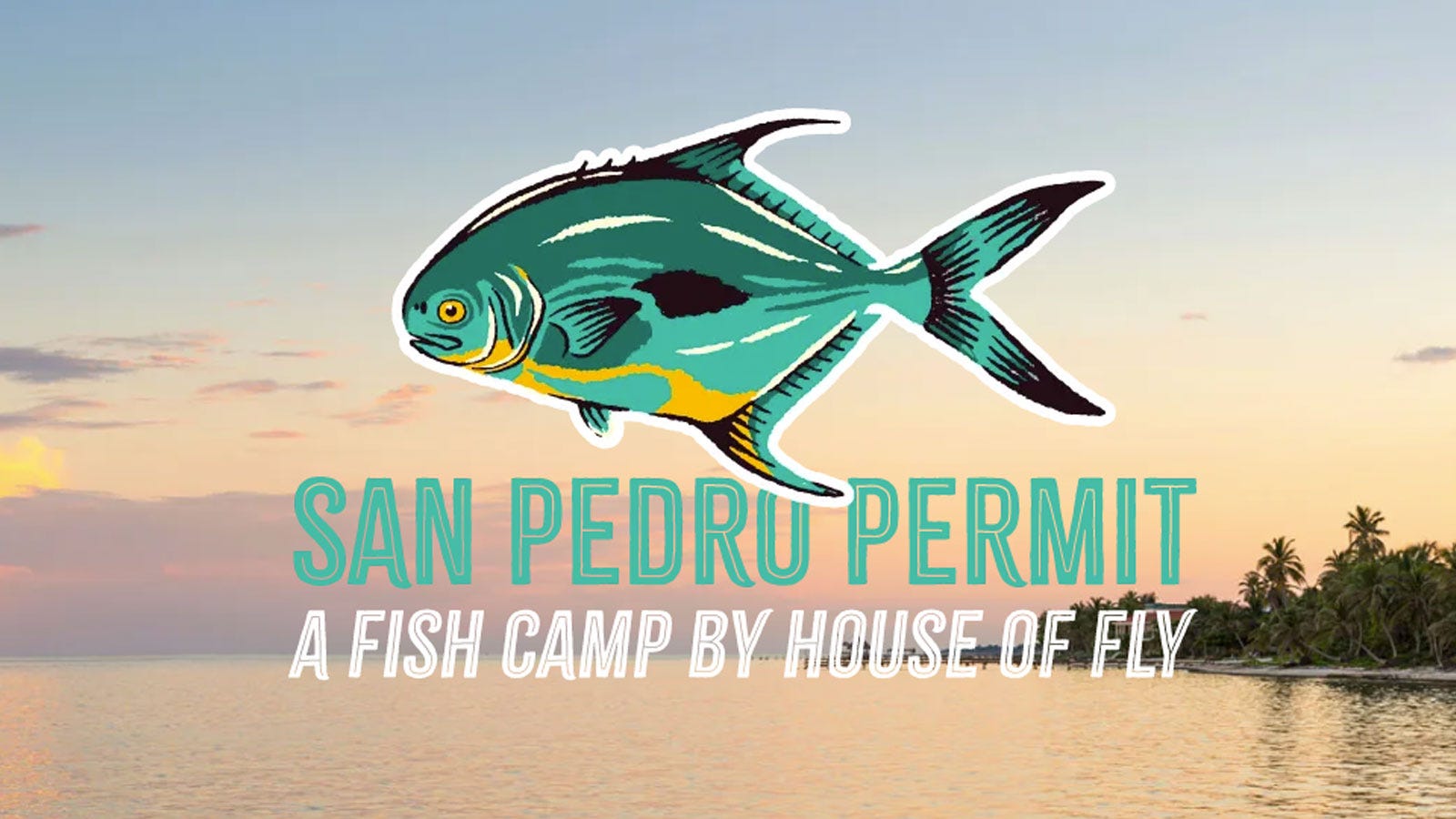 Perla Negra Permit - A Fish Camp By House of Fly